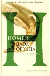 Homer Iliada i Odyseja Biografia - Księgarnia UK