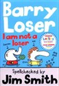 Barry Loser I am Not a Loser  - Jim Smith