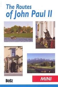 The Routes of John Paul II in Krakow and Lesser Poland - mini guide - Księgarnia UK
