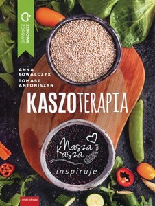 Kaszoterapia Nasza kasza inspiruje - Księgarnia Niemcy (DE)