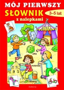 Mój pierwszy słownik 3-5 lat z nalepkami