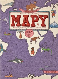 Mapy Edycja fioletowa Obrazkowa podróż po lądach, morzach i kulturach świata
