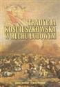 Tradycja kościuszkowska w ruchu ludowym - Janusz Gmitruk, Jerzy Mazurek