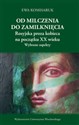 Od milczenia do zamilknięcia Rosyjska proza kobieca na początku XX wieku. Wybrane aspekty. - Ewa Komisaruk