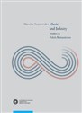 Music and Infinity Studies in Polish Romanticism - Mirosław Strzyżewski