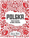 Polska Nasza kuchnia w nowej odsłonie - Zuza Zak