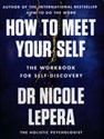 How to Meet Your Self 