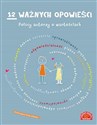 12 ważnych opowieści Polscy autorzy o wartościach - Opracowanie Zbiorowe