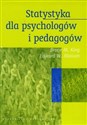 Statystyka dla psychologów i pedagogów - Bruce M. King, Edward W. Minium
