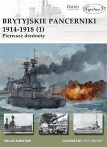 Brytyjskie pancerniki 1914-1918 (1) Pierwsze drednoty