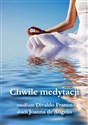 Chwile medytacji - Divaldo Franco