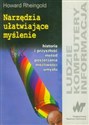 Narzędzia ułatwiające myślenie - Howard Rheingold