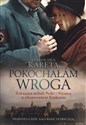 Pokochałam wroga - Mirosława Kareta