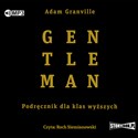 CD MP3 Gentleman. Podręcznik dla klas wyższych - Adam Granville