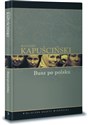 Wiersze zebrane Kapuściński - Ryszard Kapuściński