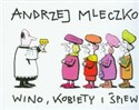 Wino kobiety i śpiew