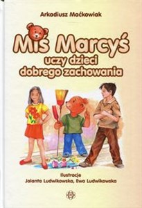 Miś Marcyś uczy dzieci - Księgarnia UK