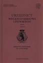 Urzędnicy wielkiego księstwa litewskiego Tom 3 Księstwo żmudzkie XV-XVIII wiek - 