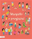 Wszystko o przyjaźni - Felicity Brooks, Frankie Allen