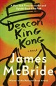 Deacon King Kong: The New York Times and Oprah`s Book Club Pick 