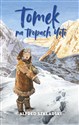 Tomek na tropach Yeti - Alfred Szklarski