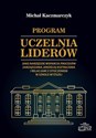 Program Uczelnia Liderów jako narzędzie wsparcia..  - Michał Kaczmarczyk