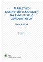 Marketing gabinetów lekarskich na rynku usług zdrowotnych