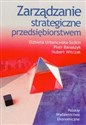 Zarządzanie strategiczne przedsiębiorstwem - Elżbieta Urbanowska-Sojkin, Piotr Banaszyk, Hubert Witczak