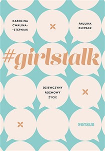 #girlstalk Dziewczyny rozmowy życie - Księgarnia Niemcy (DE)