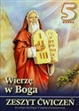 Wierzę w Boga 5 Zeszyt ćwiczeń Szkoła podstawowa - 