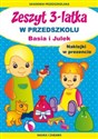 Zeszyt 3-latka W przedszkolu Basia i Julek - Joanna Paruszewska
