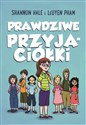 Prawdziwe przyjaciółki - Hale Shannon