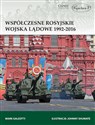 Współczesne rosyjskie wojska lądowe 1992-2016 - Mark Galeotti