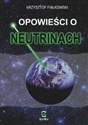 Opowieści o neutrinach