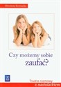 Czy możemy sobie zaufać?