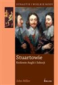 Stuartowie Królowie Anglii i Szkocji - Stanley M. Burstein