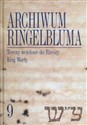 Archiwum Ringelbluma t9 Tereny wcielone do Rzeszy: Kraj Warty - Magdalena Siek (oprac.)