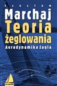 Teoria żeglowania Aerodynamika żagla - Czesław Marchaj