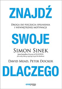 Znajdź swoje DLACZEGO Droga do poczucia spełnienia i wewnętrznej motywacji - Księgarnia Niemcy (DE)