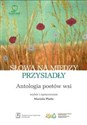 Słowa na miedzy przysiadły Antologia poetów wsi