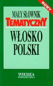 Mały słownik tematyczny włosko-polski