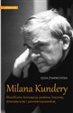Milana Kundery filozoficzna koncepcja postawy lirycznej, dramatycznej i powieściopisarskiej - Olga Żyminkowska