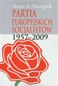 Partia Europejskich Socjalistów 1957-2009 - Anna Skrzypek