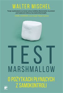 Test Marshmallow O pożytkach płynących z samokontroli