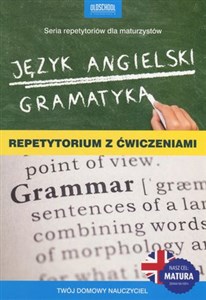 Język angielski Gramatyka Repetytorium z ćwiczeniami CEL: MATURA!