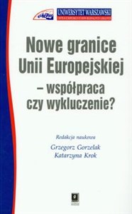 Nowe granice Unii Europejskiej współpraca czy wykluczenie