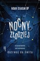 Nocny Złodziej  - Adam Szustak