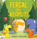 Fergal ma kłopot!  - Robert Starling