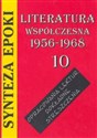 Synteza epoki  Literatura współczesna 1956-1968 - Jolanta Kulikowska
