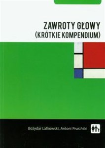 Zawroty głowy (krótkie kompendium)